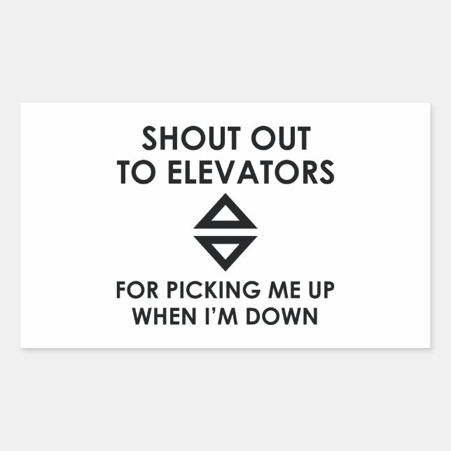 Shout Out To Elevators Rectangular Sticker (Front)