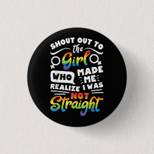 Shout Out to The Girl Lesbian Pride LGBT T Shirt G 3 Cm Round Badge