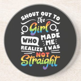 Shout Out to The Girl Lesbian Pride LGBT T Shirt G Coaster