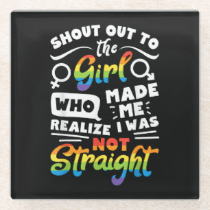 Shout Out to The Girl Lesbian Pride LGBT T Shirt G Glass Coaster