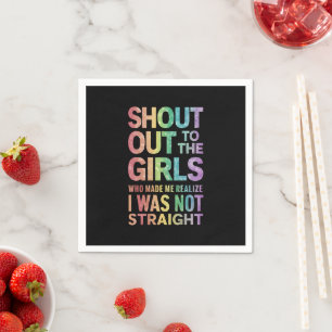 Shout Out To The Girls Gay Pride Rainbow Flag LGBT Napkin