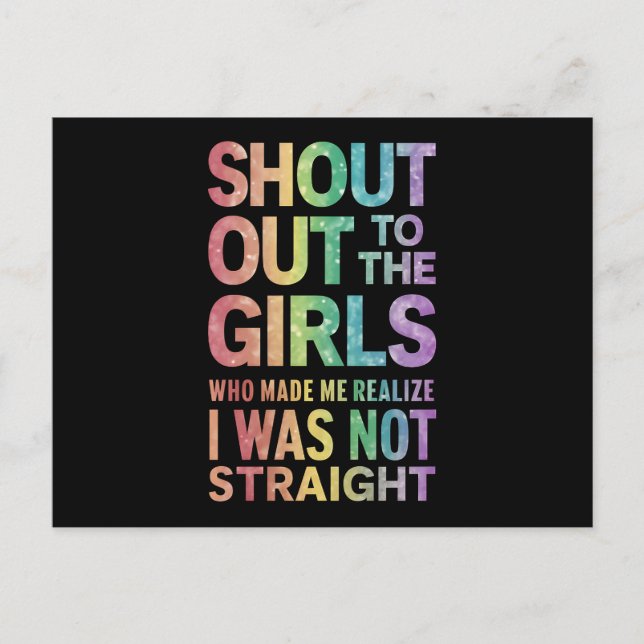 Shout Out To The Girls Gay Pride Rainbow Flag LGBT Postcard (Front)
