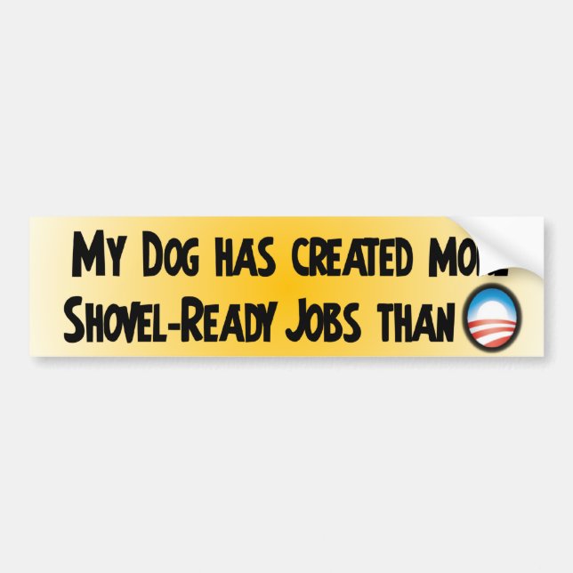 Shovel Ready Jobs Bumper Sticker (Front)