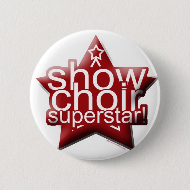 Show Choir Superstar! 6 Cm Round Badge (Front)