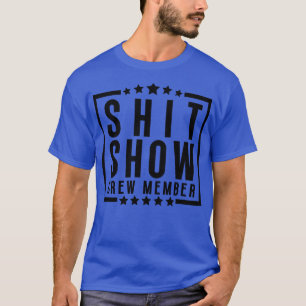 Show Crew Member 15 T-Shirt