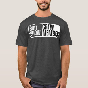 Show Crew Member 16 T-Shirt