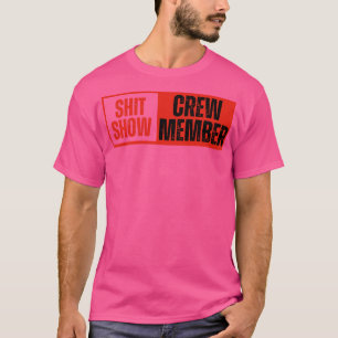 Show Crew Member 44 T-Shirt