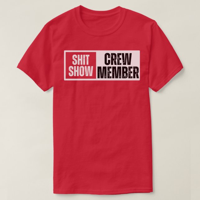 Show Crew Member 4 T-Shirt (Design Front)