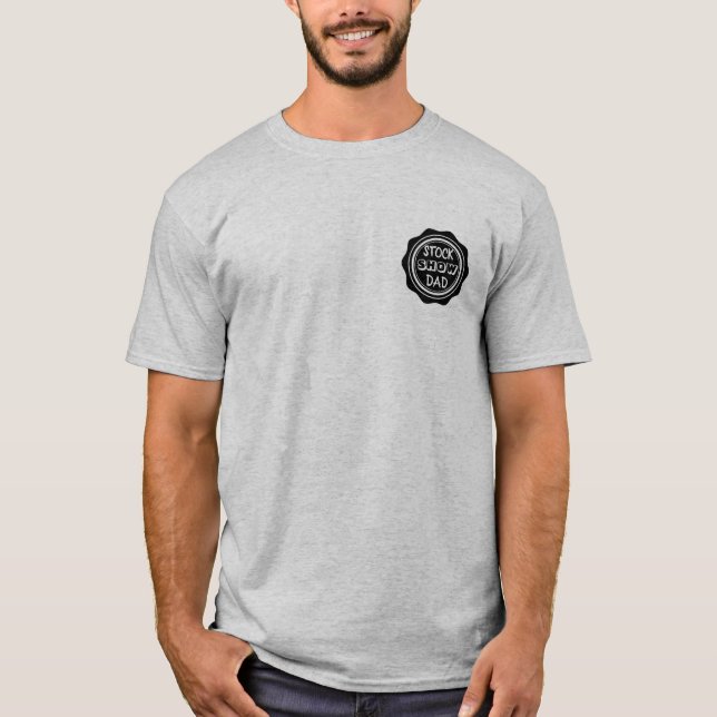 Show dad show shirt  Livestock pig show (Front)