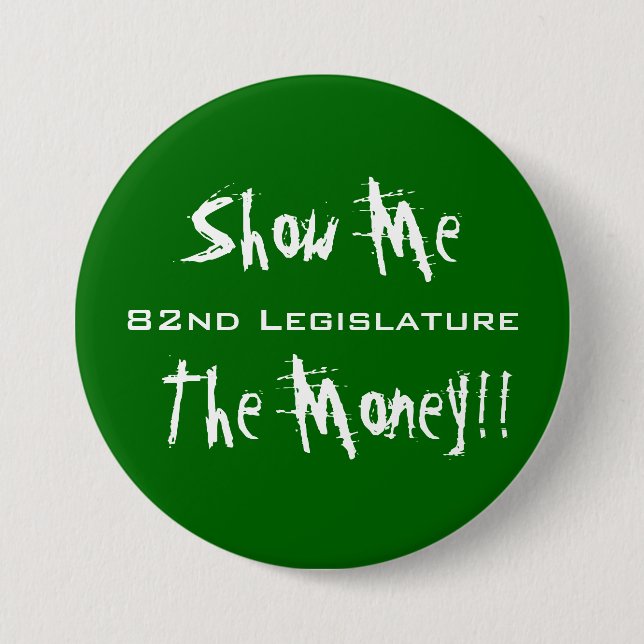 Show Me The Money Button (Front)