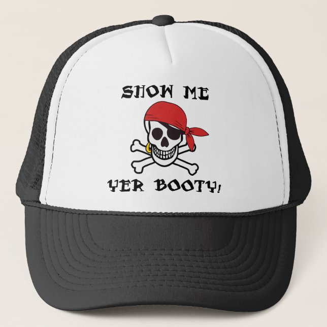 Show Me Yer Booty - Funny Adult Jolly Roger Humour Trucker Hat (Front)
