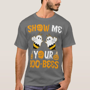 Show Me Your Boo Bees Funny Halloween T-Shirt