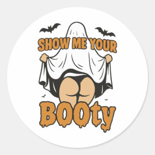Show Me Your Booty Ghost Boo Retro Spooky Hallowee Classic Round Sticker