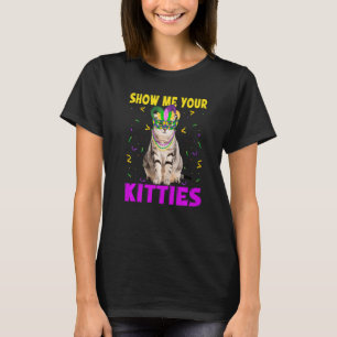 Show Me Your  Kitties Mardi Gras Carnival Adult Hu T-Shirt