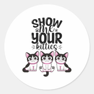 Show Me Your Kitties Post-it Notes Classic Round Sticker