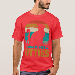 Show me your kitties retro vintage cat T-Shirt