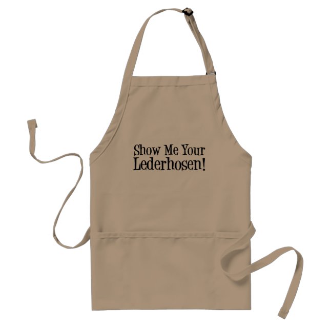 Show Me Your Lederhosen German Party Apron (Front)
