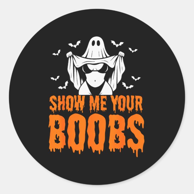Show Me Your S, Funny Ghost Halloween Humour Adult Classic Round Sticker (Front)