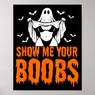 Show Me Your S, Funny Ghost Halloween Humour Adult Poster