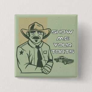 Show Me Your Torts - Dad Policeman 15 Cm Square Badge