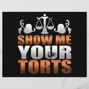 Show Me Your Torts Lawyer Law Student Paralegal Flyer