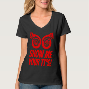 Show Me Your TT's Cool Car Enthusiast Twin Turbo T-Shirt