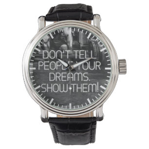 Show People Your Dreams - Workout Motivational Watch