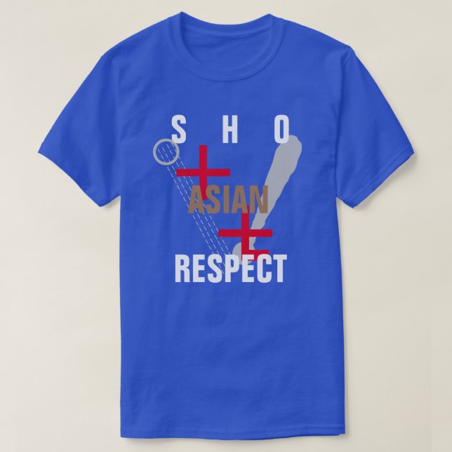 Show Respect   T-Shirt (Design Front)