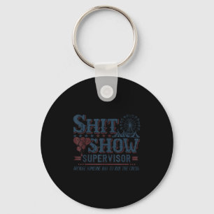Show Supervisor Because Someone Has To Run This Ci Key Ring