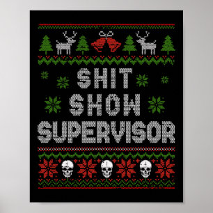 -show Supervisor Christmas Sweater Funny Ugly Xmas Poster