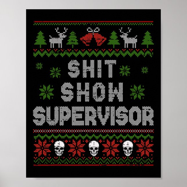 -show Supervisor Christmas Sweater Funny Ugly Xmas Poster (Front)