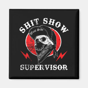 Show Supervisor Cool Boy Skull Sarcastic Work Humo Magnet