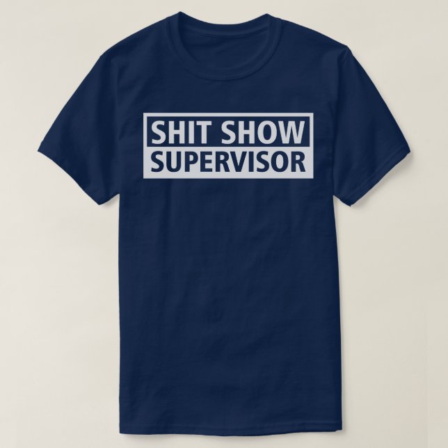 Show Supervisor T-Shirt (Design Front)