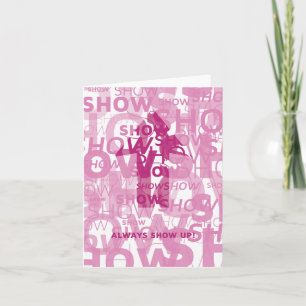 'Show Up' Notecard