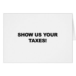 Show Us Your Taxes!