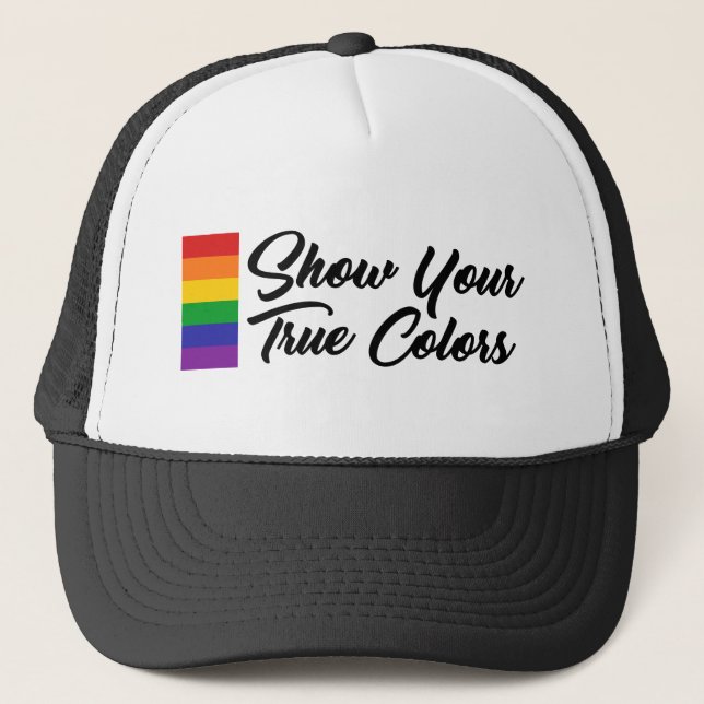 Show Your True Colours Trucker Hat (Front)