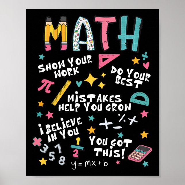 Show Your Work Funny Math Teacher First Day Byck T Poster (Front)