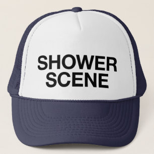 SHOWER SCENE fun slogan trucker hat