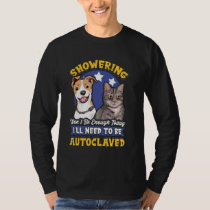 Showering Won T Be Enough Today Humour Funny Cat & T-Shirt