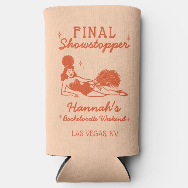 Showgirl Final Showstopper Bachelorette Seltzer Can Cooler (Front)
