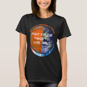 ShowYourStripes FIGHT FOR THE THINGS YOU CARE ABOU T-Shirt