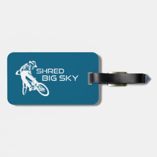 Shred Big Sky Montana Mountain Biking Luggage Tag