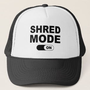 Shred Mode On Trucker Hat