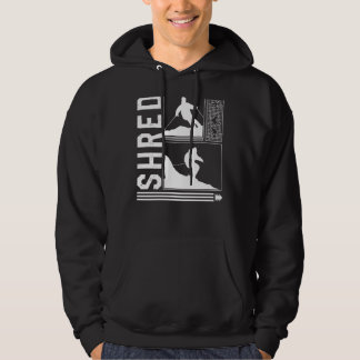 Shred Skiing Skier Winter Snowboard Snowboarder Hoodie