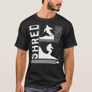 Shred Skiing Skier Winter Snowboard Snowboarder T-Shirt