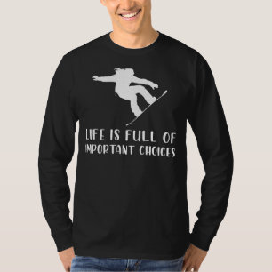 Shred & Smile: Snowboarding Choices Tee Embrace