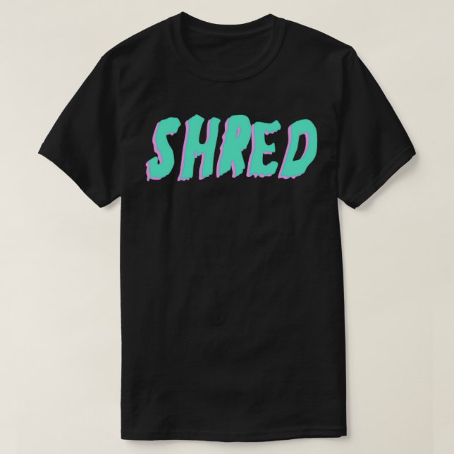 SHRED T-Shirt (Design Front)