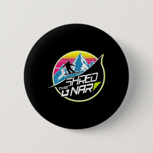 Shred The Gnar Skiing Freestyle Diamond Winter Spo 6 Cm Round Badge