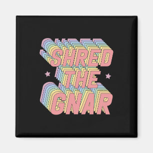 Shred The Gnar Snowboarding Surfing Rainbow Pastel Magnet