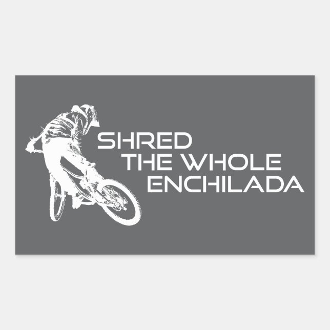 Shred The Whole Enchilada Moab Utah Rectangular Sticker (Front)